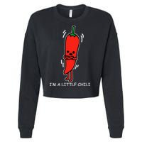 IM Little Chili Funny Saying Pepper Food Pun Cropped Pullover Crew