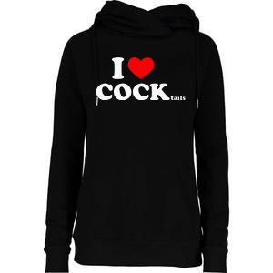 I Love Cocktails I Heart Cocktail Funny Drinking Party Womens Funnel Neck Pullover Hood