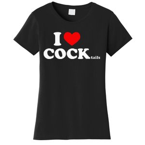 I Love Cocktails I Heart Cocktail Funny Drinking Party Women's T-Shirt