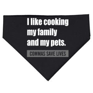 I Like Cooking My Fameaningful Giftmily And My Pets Commas Save Lives Cool Gift USA-Made Doggie Bandana