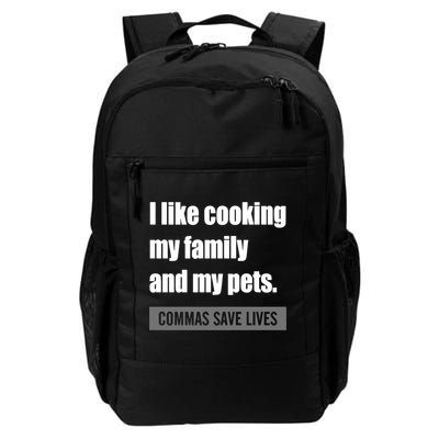 I Like Cooking My Fameaningful Giftmily And My Pets Commas Save Lives Cool Gift Backpack