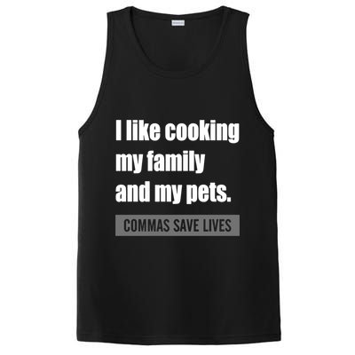 I Like Cooking My Fameaningful Giftmily And My Pets Commas Save Lives Cool Gift PosiCharge Competitor Tank