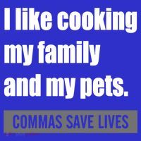 I Like Cooking My Fameaningful Giftmily And My Pets Commas Save Lives Cool Gift Tall T-Shirt