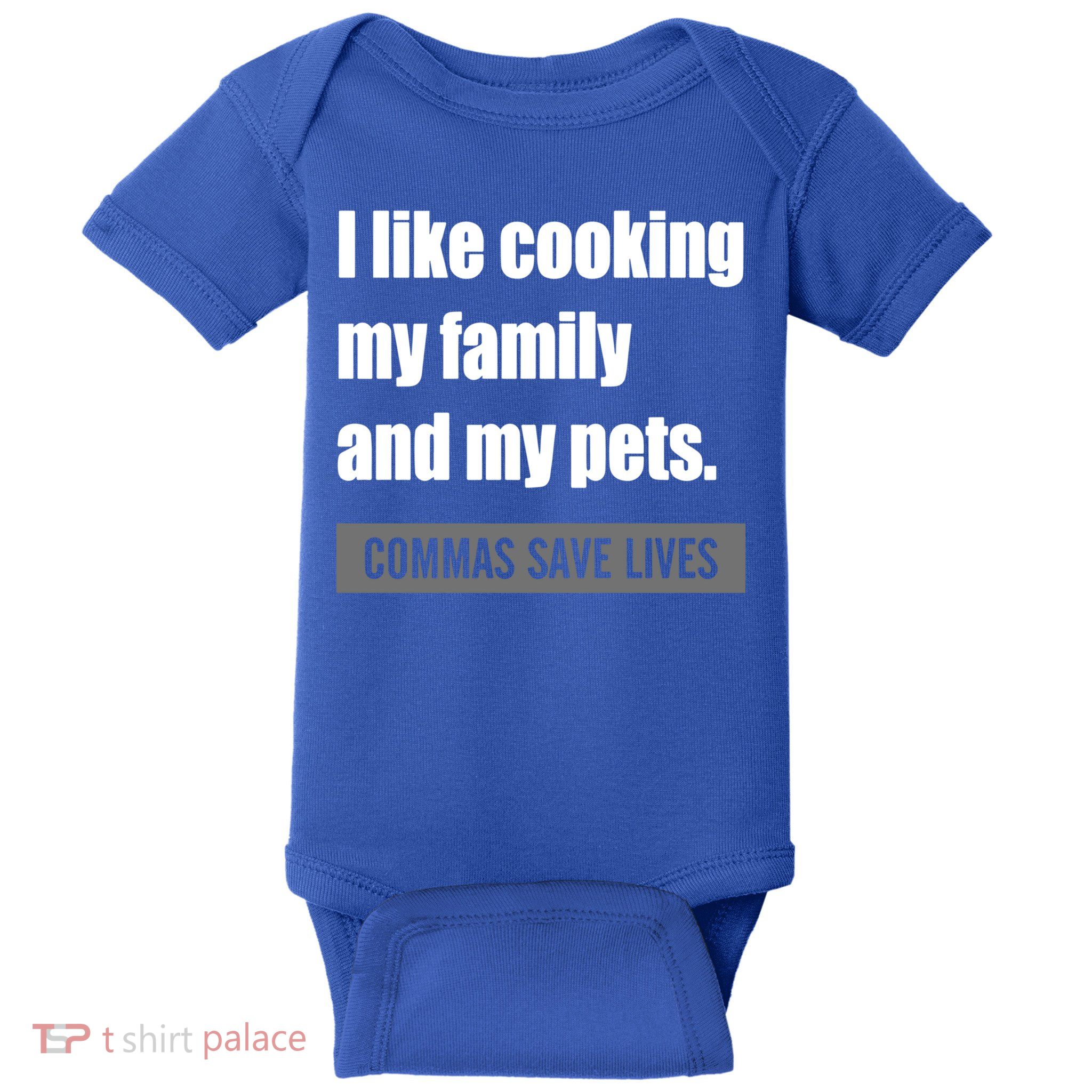 I Like Cooking My Fameaningful Giftmily And My Pets Commas Save Lives Cool Gift Baby Bodysuit