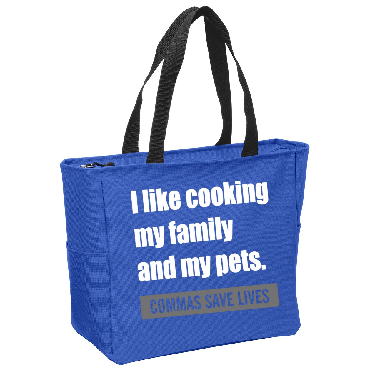 I Like Cooking My Fameaningful Giftmily And My Pets Commas Save Lives Cool Gift Zip Tote Bag