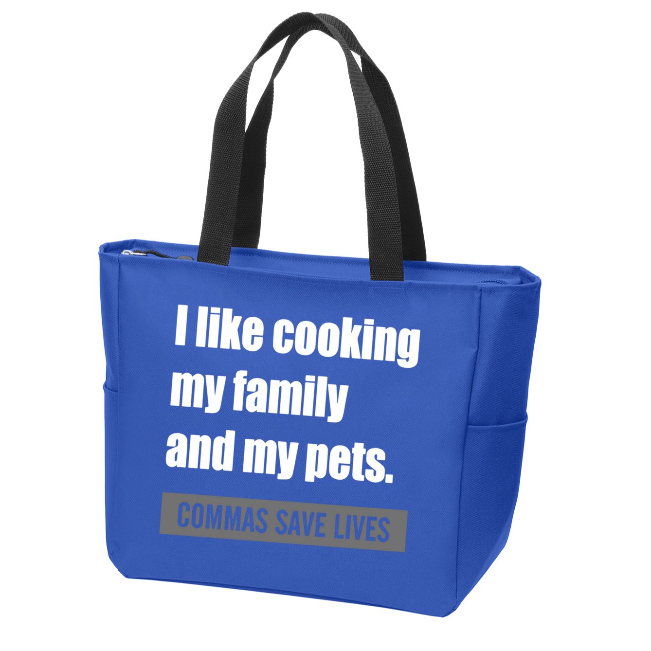 I Like Cooking My Fameaningful Giftmily And My Pets Commas Save Lives Cool Gift Zip Tote Bag