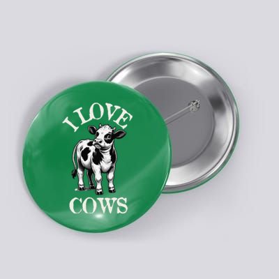 I Love Cows Donald Trump Meme Funny Quote Button