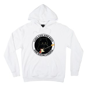 I Like Cats And Bass And Maybe 3 People Bass Guitar Player Hoodie