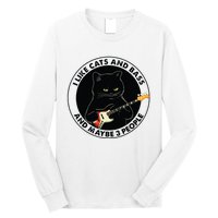 I Like Cats And Bass And Maybe 3 People Bass Guitar Player Long Sleeve Shirt