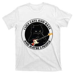 I Like Cats And Bass And Maybe 3 People Bass Guitar Player T-Shirt