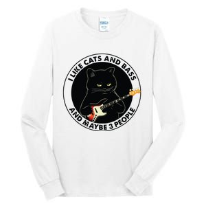 I Like Cats And Bass And Maybe 3 People Bass Guitar Player Tall Long Sleeve T-Shirt