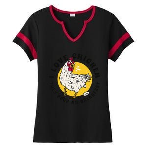 I Love Chicken They Poop My Breakfast Ladies Halftime Notch Neck Tee