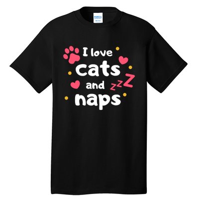 I Love Cats And Naps Tall T-Shirt