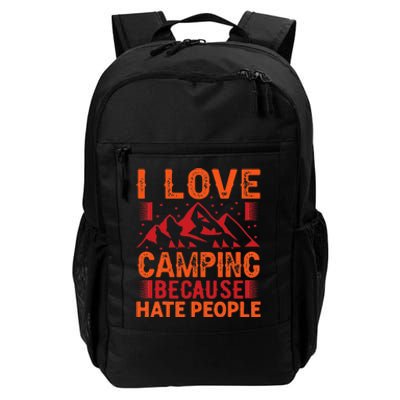 i love camping beacause hate people in the forrest Daily Commute Backpack