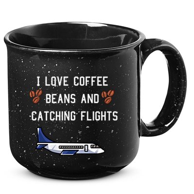I Love Coffee Beans And Catching Flights Design Meaningful Gift 15oz Campfire Ceramic Mug