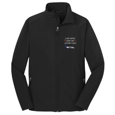 I Love Coffee Beans And Catching Flights Design Meaningful Gift Core Soft Shell Jacket