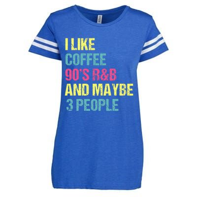 I Like Coffee 90S R&B And Maybe 3 People Vintage Retro Rnb Enza Ladies Jersey Football T-Shirt