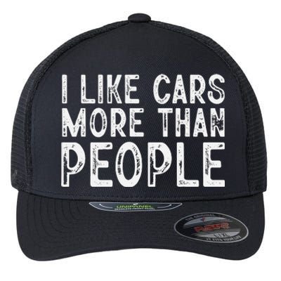 I Like Cars More Than People Funny Car Lover Flexfit Unipanel Trucker Cap