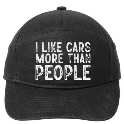 I Like Cars More Than People Funny Car Lover 7-Panel Snapback Hat