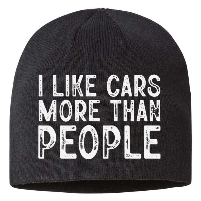 I Like Cars More Than People Funny Car Lover Sustainable Beanie