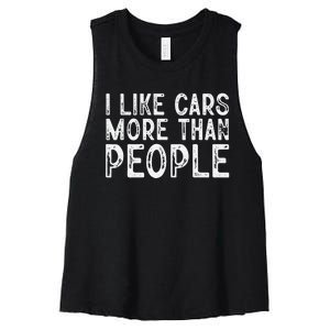 I Like Cars More Than People Funny Car Lover Women's Racerback Cropped Tank