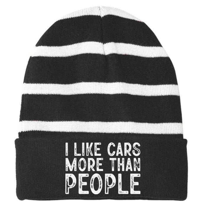 I Like Cars More Than People Funny Car Lover Striped Beanie with Solid Band