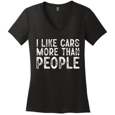 I Like Cars More Than People Funny Car Lover Women's V-Neck T-Shirt