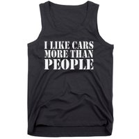 I Like Cars More Than People Funny Car Mechanic Dad Husband Tank Top