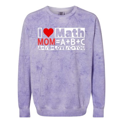 I Love Cool Math My Mommy Mom Funny Math Lover MotherS Day Colorblast Crewneck Sweatshirt