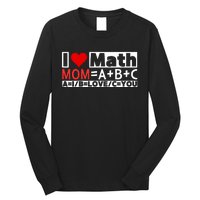 I Love Cool Math My Mommy Mom Funny Math Lover MotherS Day Long Sleeve Shirt