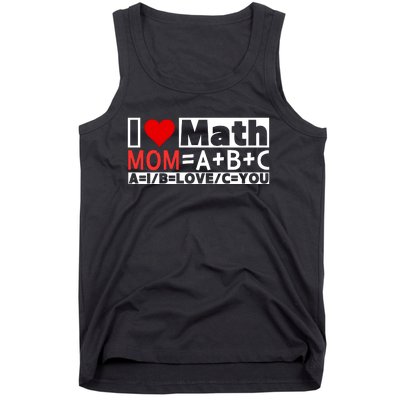 I Love Cool Math My Mommy Mom Funny Math Lover MotherS Day Tank Top