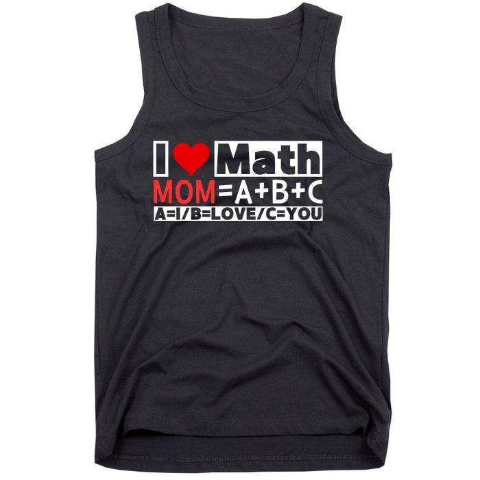 I Love Cool Math My Mommy Mom Funny Math Lover MotherS Day Tank Top