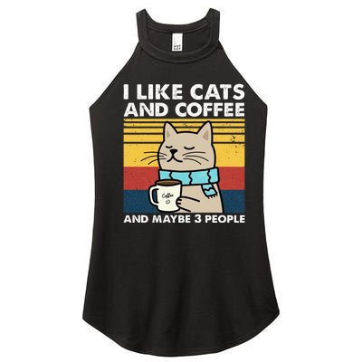 I Like Cats And Coffee And Maybe 3 People Retro Coffee Lover Women’s Perfect Tri Rocker Tank