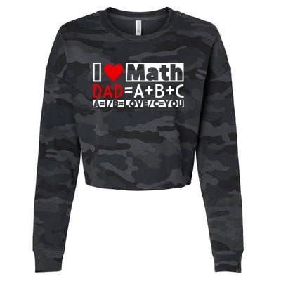 I Love Cool Math My Daddy Dad Funny Math Lover FatherS Day Cropped Pullover Crew