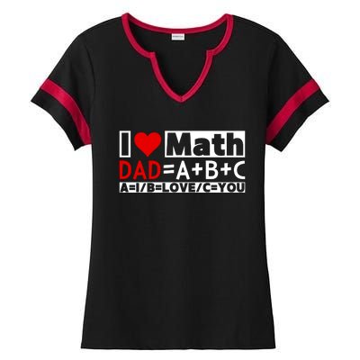 I Love Cool Math My Daddy Dad Funny Math Lover FatherS Day Ladies Halftime Notch Neck Tee