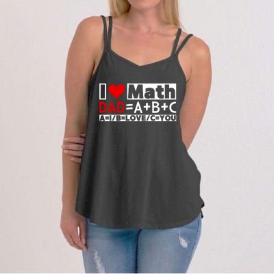 I Love Cool Math My Daddy Dad Funny Math Lover FatherS Day Women's Strappy Tank