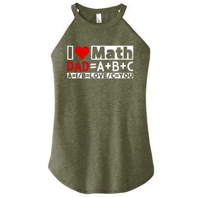 I Love Cool Math My Daddy Dad Funny Math Lover FatherS Day Women's Perfect Tri Rocker Tank