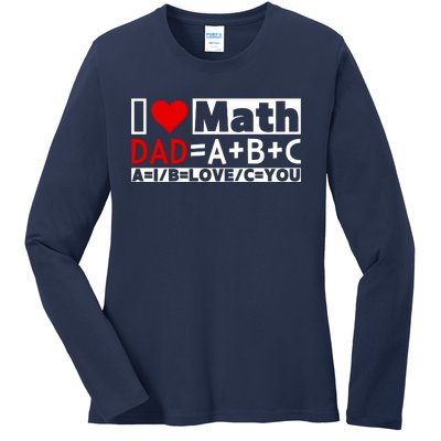 I Love Cool Math My Daddy Dad Funny Math Lover FatherS Day Ladies Long Sleeve Shirt