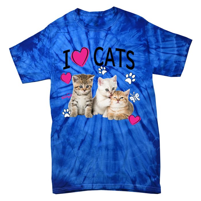 I Love Cats Gift Cat Lover Tee Gift I Love Kittens Gift Cool Gift Tie-Dye T-Shirt