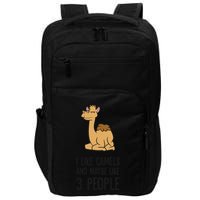 I Like Camels And Maybe Like 3 People Funny Camel Impact Tech Backpack