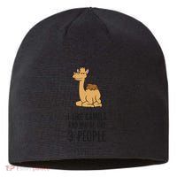 I Like Camels And Maybe Like 3 People Funny Camel Sustainable Beanie