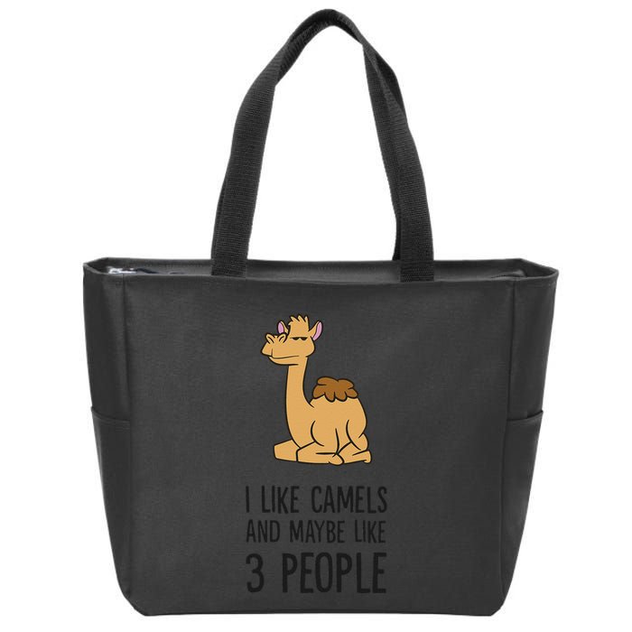 I Like Camels And Maybe Like 3 People Funny Camel Zip Tote Bag