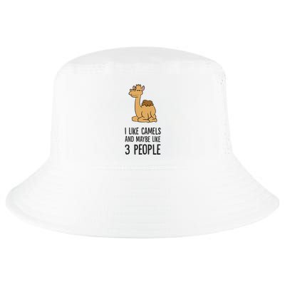 I Like Camels And Maybe Like 3 People Funny Camel Cool Comfort Performance Bucket Hat