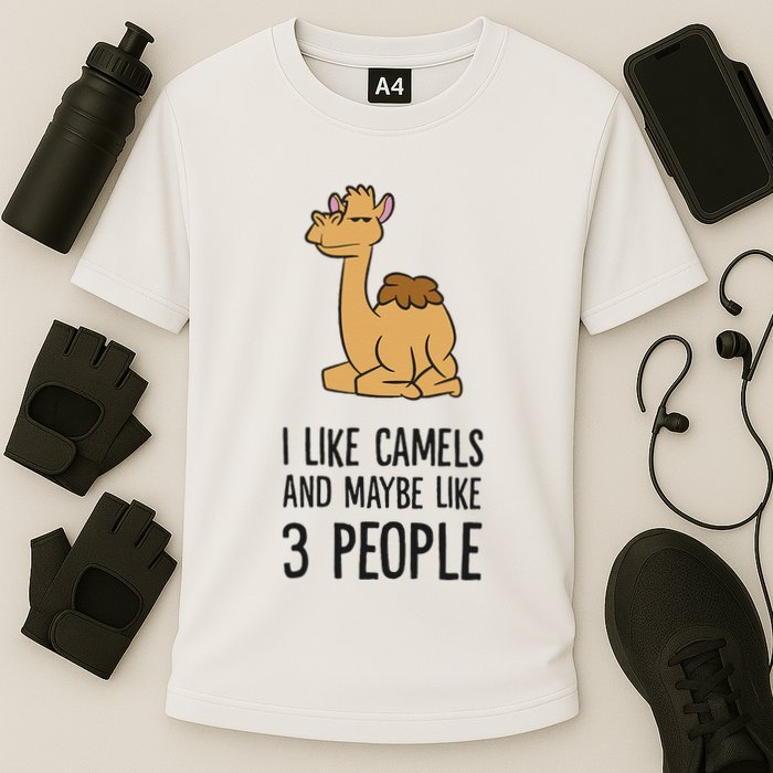 I Like Camels And Maybe Like 3 People Funny Camel Performance Shirt