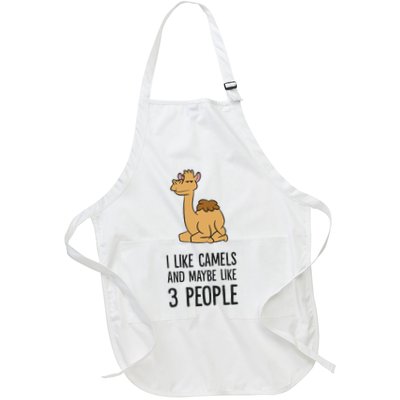 I Like Camels And Maybe Like 3 People Funny Camel Full-Length Apron With Pockets
