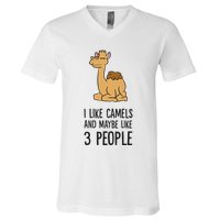 I Like Camels And Maybe Like 3 People Funny Camel V-Neck T-Shirt