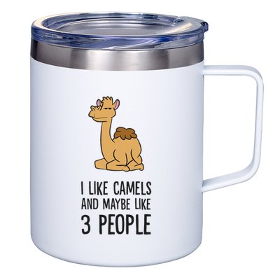 I Like Camels And Maybe Like 3 People Funny Camel 12oz Stainless Steel Coffee Mug