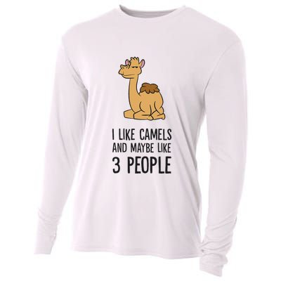 I Like Camels And Maybe Like 3 People Funny Camel Cooling Performance Long Sleeve Crew