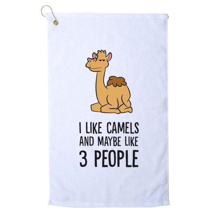 I Like Camels And Maybe Like 3 People Funny Camel Golf Towel