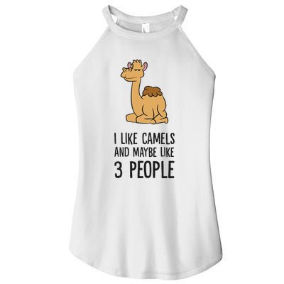 I Like Camels And Maybe Like 3 People Funny Camel Women's Perfect Tri Rocker Tank